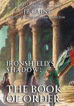 The Book of Order (Ironshield's Shadow, #2) (eBook, ePUB) - Caine, Jb