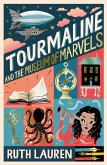 Tourmaline and the Museum of Marvels (eBook, ePUB)