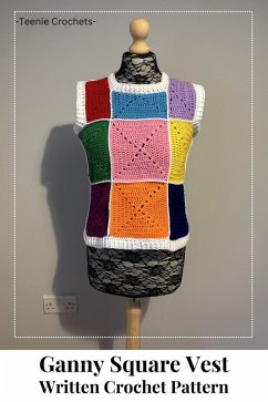 Granny Square Vest - Written Crochet Pattern (eBook, ePUB) - Crochets, Teenie