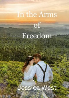 Cover In the Arms of Freedom (eBook, ePUB)