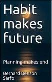 Habit makes future (eBook, ePUB)