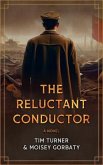 The Reluctant Conductor (eBook, ePUB)