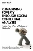 Reimagining Poverty through Social Contextual Analyses (eBook, ePUB)