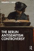 The Berlin Antisemitism Controversy (eBook, PDF)