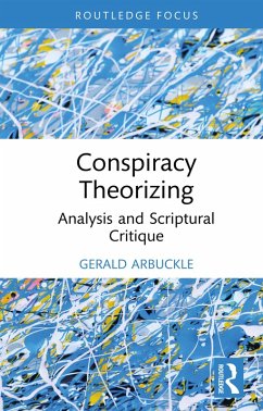 Conspiracy Theorizing (eBook, ePUB) - Arbuckle, Gerald