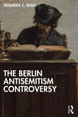 The Berlin Antisemitism Controversy (eBook, ePUB)