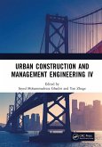 Urban Construction and Management Engineering IV (eBook, ePUB) Urban Construction and Management Engineering IV (eBook, ePUB)