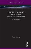 Understanding Religious Fundamentalists (eBook, ePUB)