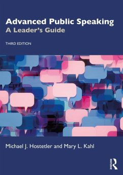 Advanced Public Speaking (eBook, ePUB) - Hostetler, Michael J.; Kahl, Mary L.