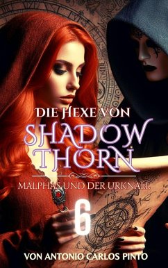 Cover Die Hexe von Shadowthorn (The Witch of Shadowthorn, #6) (eBook, ePUB)
