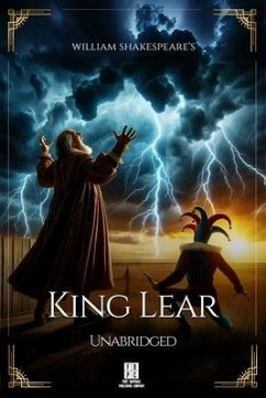 William Shakespeare's King Lear - Unabridged (eBook, ePUB) - Shakespeare, William