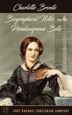 Biographical Notes on the Pseudonymous Bells - Unabridged (eBook, ePUB) Biographical Notes on the Pseudonymous Bells - Unabridged (eBook, ePUB)