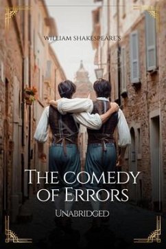 William Shakespeare's The Comedy of Errors - Unabridged (eBook, ePUB) - Shakespeare, William