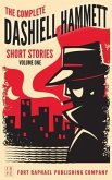 The Complete Dashiell Hammett Short Story Collection - Vol. I - Unabridged (eBook, ePUB)
