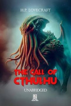 H.P. Lovecraft's The Call of Cthulhu - Unabridged (eBook, ePUB) - Lovecraft, H. P.
