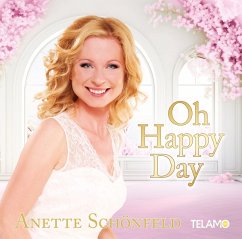Oh Happy Day - Schönfeld,Anette