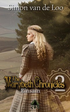 The Marybeth Chronicles 2: Einsam - van de Loo, Simon