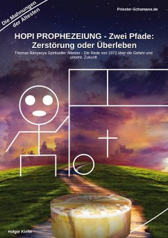 HOPI PROPHEZEIUNG - Zwei Pfade: Zerstörung oder Überleben - Thomas Banyacya Spiritueller Ältester - Priester-Schamane