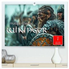 Wikinger - mutige Krieger (hochwertiger Premium Wandkalender 2025 DIN A2 quer), Kunstdruck in Hochglanz