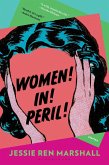 Women! In! Peril! (eBook, ePUB)