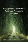 Biographies of the First 23 American Presidents - Volume I (eBook, ePUB)