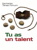 Tu as un talent (Aides Pratiques pour les Vainqueurs, #14) (eBook, ePUB)