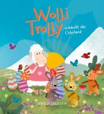 Wolli Trolly entdeckt das Osterland