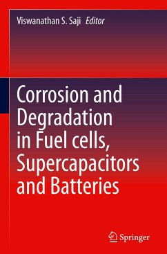 Corrosion and Degradation in Fuel Cells, Supercapacitors and Batteries