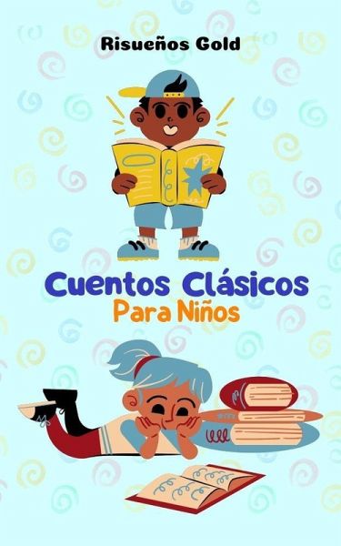 Cuentos Clásicos Para Niños (Children World, #1) (eBook, ePUB)