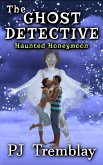 The Ghost Detective: Haunted Honeymoon (eBook, ePUB)