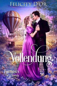 Fortuna's Lovers: Vollendung - D'Or, Felicity