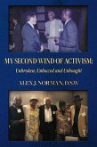 My Second Wind of Activism: Unbroken, Unbowed and Unbought (eBook, ePUB)