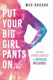 Put Your Big Girl Pants On... (eBook, ePUB)