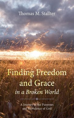 Finding Freedom and Grace in a Broken World (eBook, ePUB)