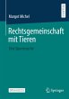 Rechtsgemeinschaft mit Tieren - Bild 1
