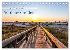 Meine Liebe zu Norden-Norddeich (Tischkalender 2025 DIN A5 quer), CALVENDO Monatskalender