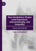 How Handedness Shapes Lived Experience, Intersectionality, and Inequality