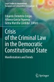 Crisis of the Criminal Law in the Democratic Constitutional State