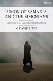 Simon of Samaria and the Simonians (eBook, PDF) Simon of Samaria and the Simonians (eBook, PDF)