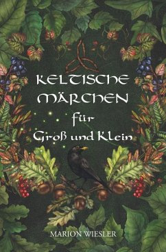 Keltische Märchen für Groß und Klein - Wiesler, Marion