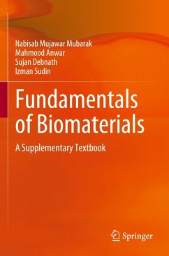 Fundamentals of Biomaterials - Mubarak, Nabisab Mujawar;Anwar, Mahmood;Debnath, Sujan