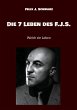 Die 7 Leben des F.J.S. - Bild 1