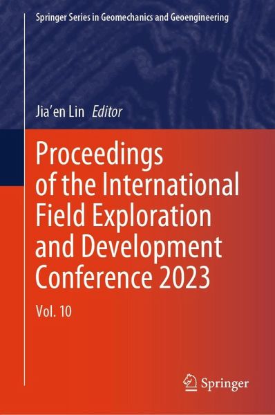 Proceedings of the International Field Exploration and Development Conference 2023 (eBook, PDF)