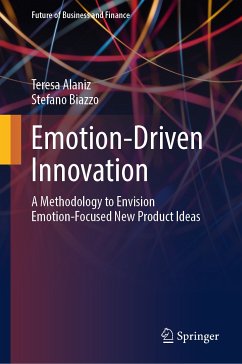 Emotion-Driven Innovation (eBook, PDF) - Alaniz, Teresa; Biazzo, Stefano