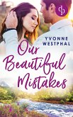 Our Beautiful Mistakes (eBook, ePUB)