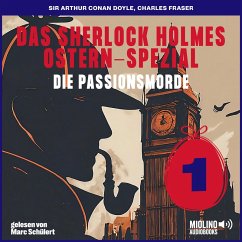 Das Sherlock Holmes Ostern-Spezial (Die Passionsmorde, Folge 1) (MP3-Download) - Doyle, Sir Arthur Conan; Fraser, Charles