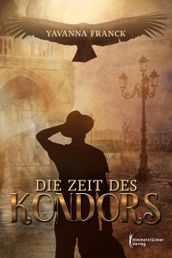 Die Zeit des Kondors (eBook, ePUB) - Franck, Yavanna