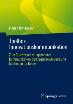 Toolbox Innovationskommunikation (eBook, PDF) - Hohenauer, Florian