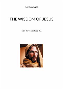 The wisdom of Jesus (eBook, ePUB) - Cataneo, Emma