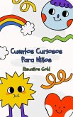 Cuentos Curiosos Para Niños (Children World, #1) (eBook, ePUB)